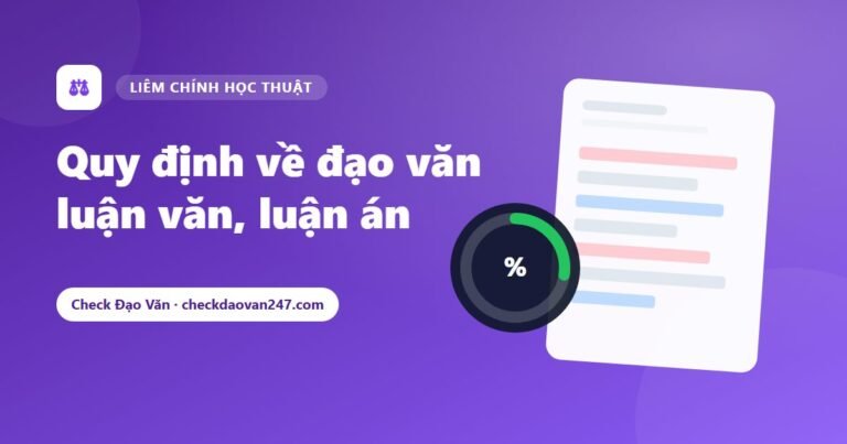 Quy định về đạo văn với luận văn, luận án ở Việt Nam: Những điều học viên cần biết